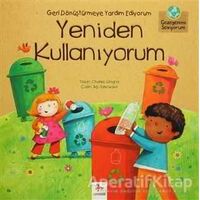 Geri Dönüştürmeye Yardım Ediyorum Yeniden Kullanıyorum - Charles Ghigna - Almidilli