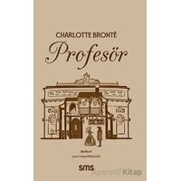Profesör - Charlotte Bronte - Sms Yayınları