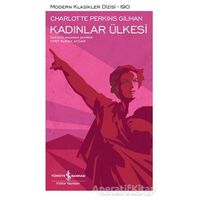 Kadınlar Ülkesi – Sert Kapak - Charlotte Perkins Gilman - İş Bankası Kültür Yayınları