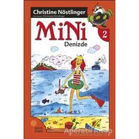 Mini - Mini Denizde - Christine Nöstlinger - Günışığı Kitaplığı