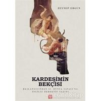 Kardeşimin Bekçisi - Zeynep Ergun - Labirent Yayınları