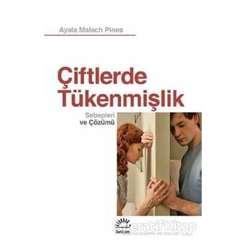 Çiftlerde Tükenmişlik - Ayala Malach Pines - İletişim Yayınevi