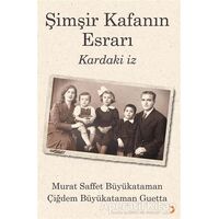 Şimşir Kafanın Esrarı - Murat Saffet Büyükataman - Cinius Yayınları