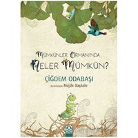 Mümkünler Ormanı’nda Neler Mümkün - Çiğdem Odabaşı - Altın Kitaplar