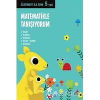 Matematikle Tanışıyorum - Öğrenmeye İlk Adım (5 Yaş) - Kolektif - Erdem Çocuk