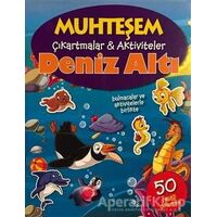 Deniz Altı - Muhteşem Çıkartmalar ve Aktiviteler - Kolektif - Parıltı Yayınları