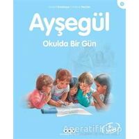 Ayşegül Okulda Bir Gün - Gilbert Delahaye - Yapı Kredi Yayınları