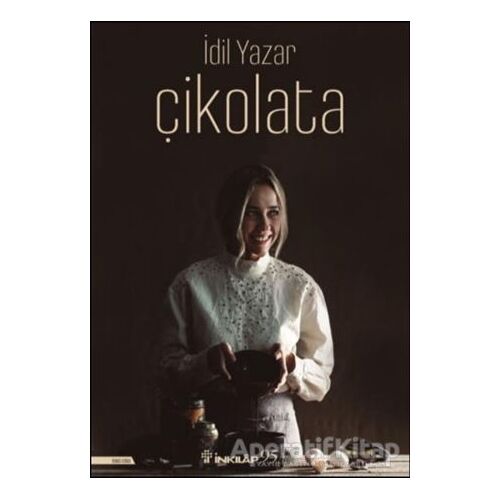 Çikolata - İdil Yazar - İnkılap Kitabevi