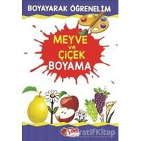 Meyve ve Çiçek Boyama - Kolektif - Çilek Kitaplar