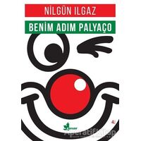 Benim Adım Palyaço - Nilgün Ilgaz - Çınar Yayınları