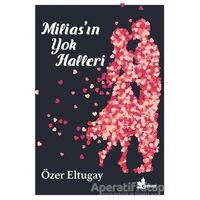 Miliasın Yok Halleri - Özer Eltugay - Çınar Yayınları