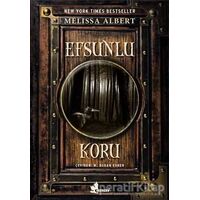 Efsunlu Koru - Melissa Albert - Çınar Yayınları