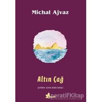 Altın Çağ - Michal Ajvaz - Çınar Yayınları