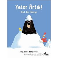 Yeter Artık! - Karlı Bir Hikaye - Benji Davies - Çınar Yayınları