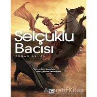 Selçuklu Bacısı - Erhan Akhan - Çınaraltı Yayınları