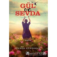 Gül ve Sevda - Gülnur Gündoğan - Çınaraltı Yayınları