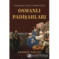 Osmanlı Padişahları - Nermin Taylan - Çınaraltı Yayınları