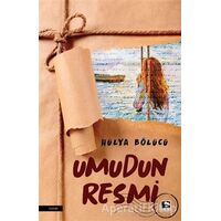 Umudun Resmi - Hülya Bölücü - Çınaraltı Yayınları