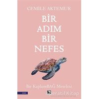 Bir Adım Bir Nefes - Cemile Aktemur - Çınaraltı Yayınları