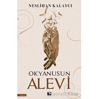 Okyanusun Alevi - Neslihan Kalaycı - Çınaraltı Yayınları