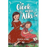 Çiçek Açan Atkı - Eluca Atalı - Çınaraltı Yayınları