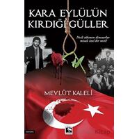 Kara Eylülün Kırdığı Güller - Mevlüt Kaleli - Çınaraltı Yayınları