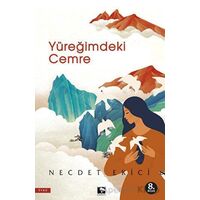 Yüreğimdeki Cemre - Necdet Ekici - Çınaraltı Yayınları