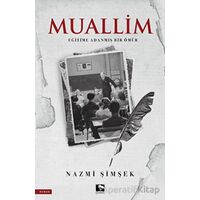 Muallim - Nazmi Şimşek - Çınaraltı Yayınları