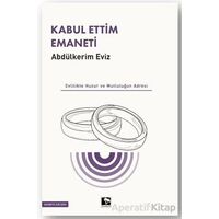 Kabul Ettim Emaneti - Abdulkerim Eviz - Çınaraltı Yayınları