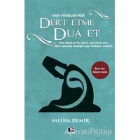 Dert Etme Dua Et - Saliha Demir - Çınaraltı Yayınları