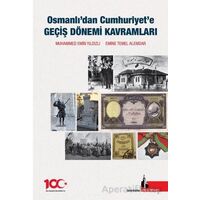 Osmanlıdan Cumhuriyete Geçiş Dönemi Kavramları - Muhammed Emin Yıldızlı - Doğu Kütüphanesi