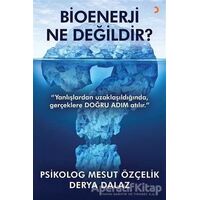 Bioenerji Ne Değildir? - Derya Dalaz - Cinius Yayınları
