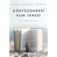 Gökyüzündeki Kum Tanesi - Ahmet Gökalp Yonca - Cinius Yayınları