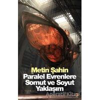 Paralel Evrenlere Somut ve Soyut Yaklaşım - Metin Şahin - Cinius Yayınları