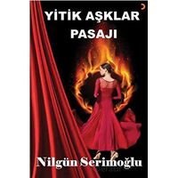 Yitik Aşklar Pasajı - Nilgün Serimoğlu - Cinius Yayınları