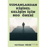 Uzmanlardan Kişisel Gelişim İçin 800 Öneri - Payidar Bilge - Cinius Yayınları