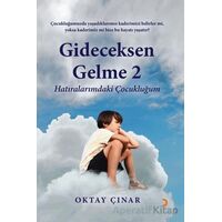 Gideceksen Gelme 2 - Oktay Çınar - Cinius Yayınları