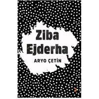 Ziba Ejderha - Aryo Çetin - Cinius Yayınları