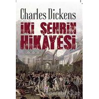 İki Şehrin Hikayesi - Charles Dickens - Nilüfer Yayınları