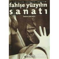 Fahişe Yüzyılın Sanatı 20. Yüzyılda Sanatta Erotizm - Önder Şenyapılı - Boyut Yayın Grubu