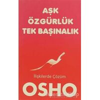 Aşk, Özgürlük, Tekbaşınalık - Osho (Bhagwan Shree Rajneesh) - Butik Yayınları