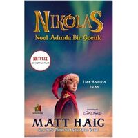 Nikolas - Noel Adında Bir Çocuk - Matt Haig - Orman Kitap