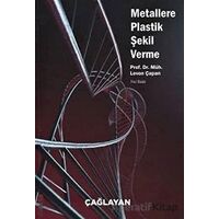 Metallere Plastik Şekil Verme - Levon Çapan - Çağlayan Kitabevi