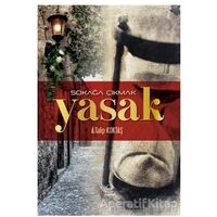 Sokağa Çıkmak Yasak - A.Talip Köktaş - Çizge Yayınevi