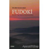 Fudoki - Antik Çağ Japon Söylenceleri - Okan Haluk Akbay - Çizgi Kitabevi Yayınları