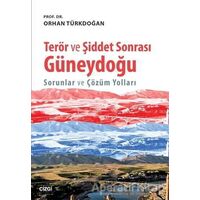 Terör ve Şiddet Sonrası Güneydoğu - Orhan Türkdoğan - Çizgi Kitabevi Yayınları