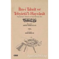 İlm-i Tahnit ve Tehyietül-Hayvanat (Osmanlıca Aslı İle) - Artin Ormanyan - Çizgi Kitabevi Yayınları