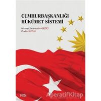 Cumhurbaşkanlığı Hükümet Sistemi - Önder Kutlu - Çizgi Kitabevi Yayınları