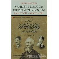 Vahdet- i Mevcud Bir Tabiat Aliminin Dini - Ernst Haeckel - Çizgi Kitabevi Yayınları