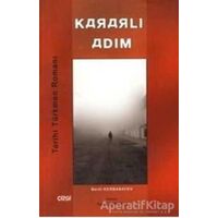 Kararlı Adım - Berdi Kerbabayev - Çizgi Kitabevi Yayınları